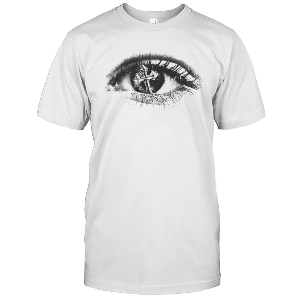 Cross In The Eyes Shirt