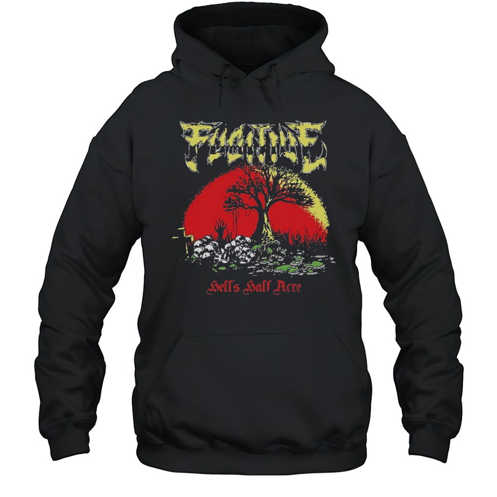 Fugitive Hells Half Acre T-shirt Unisex Hoodie