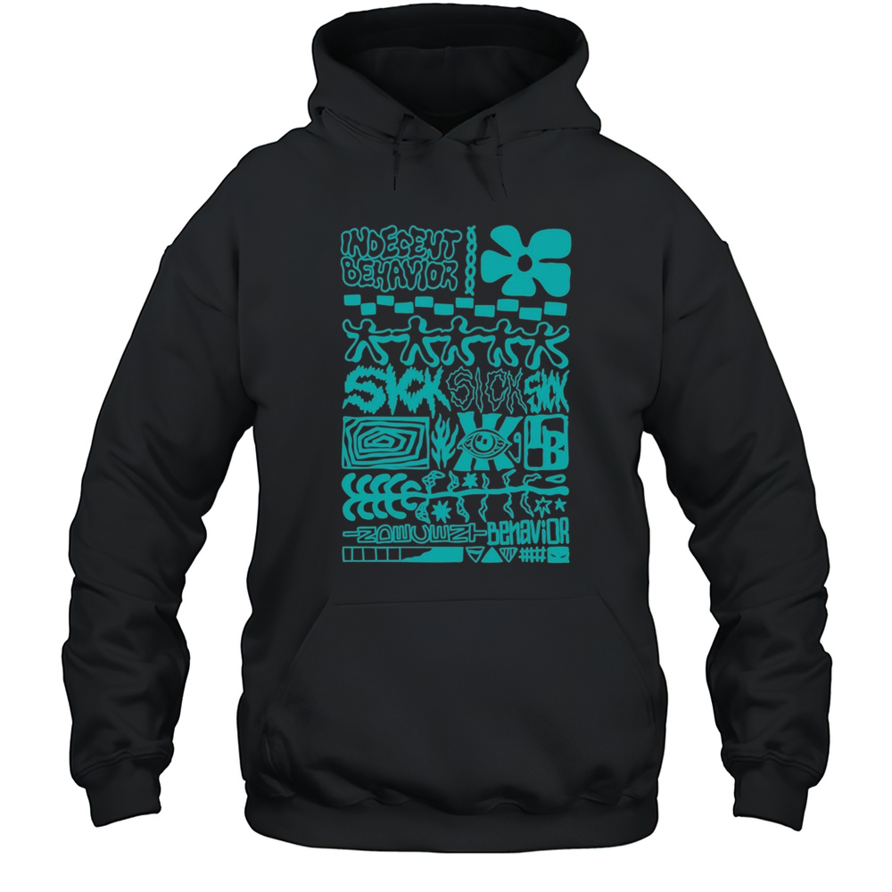 Indecent Behavior Weirdness T-shirt Unisex Hoodie