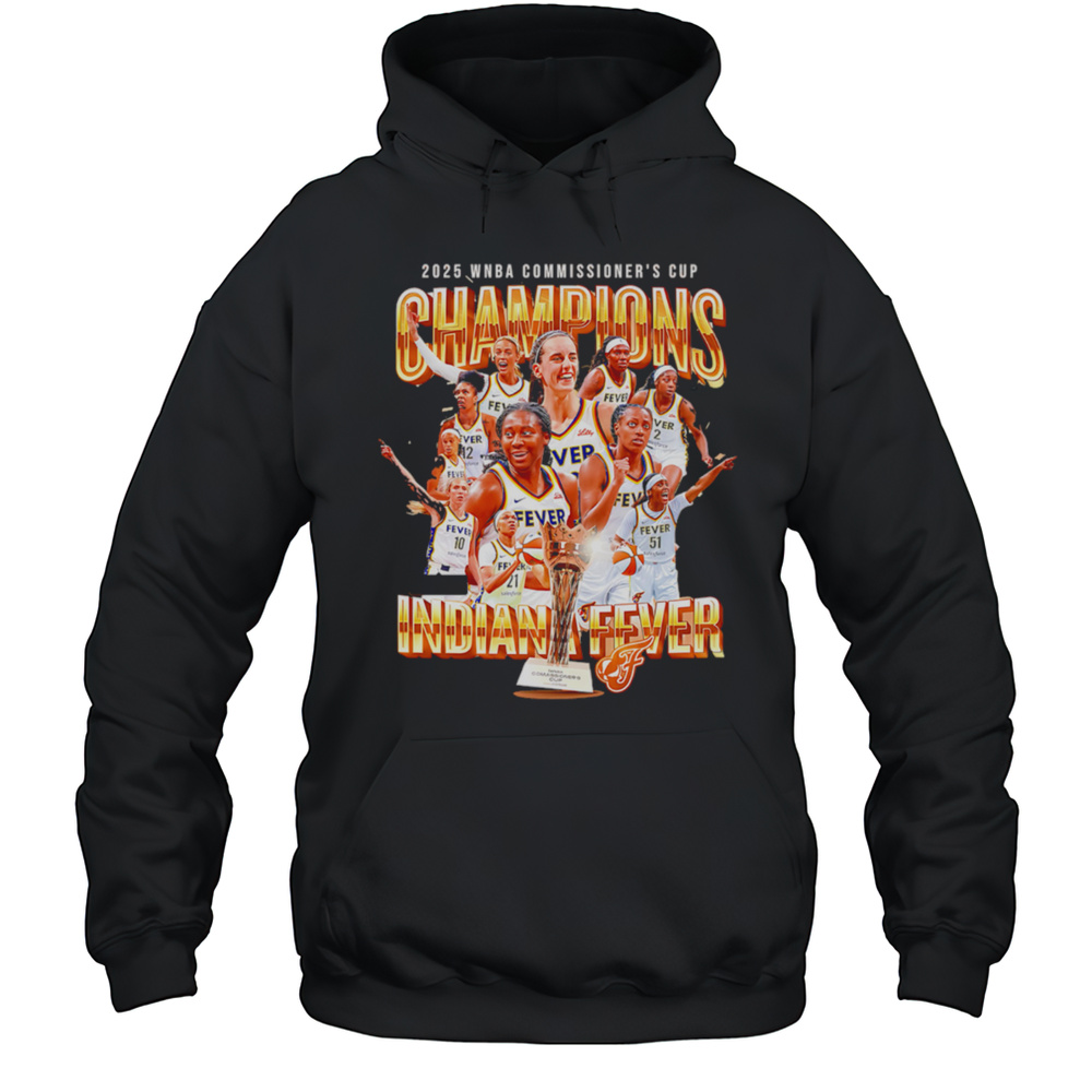 Indiana Fever WNBA Commissioners Cup Champions 2025 Shirt Unisex Hoodie