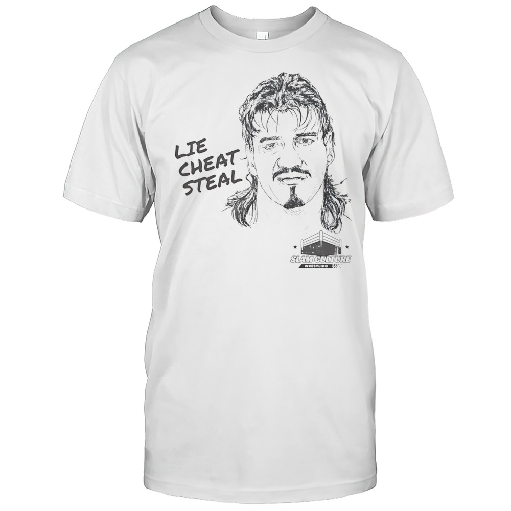 Lie Cheat Steal Shirt
