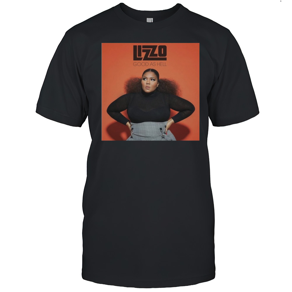 Lizzo Good As Hell T-shirt