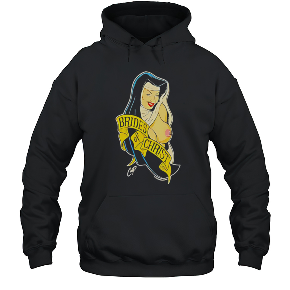 Nun Brides Of Christ Shirt Unisex Hoodie