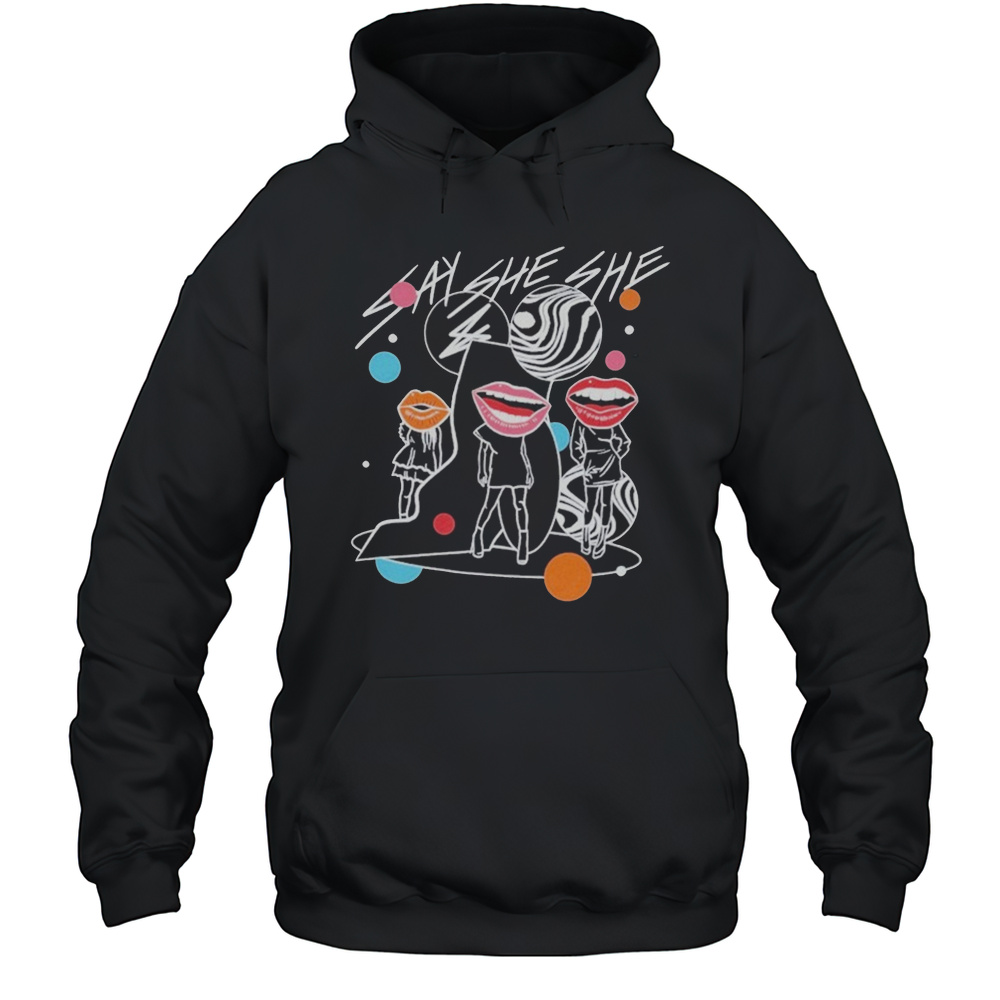 Say She She Questions T-shirt Unisex Hoodie