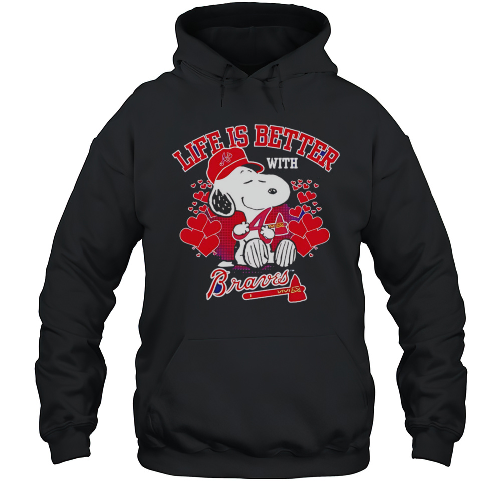 Snoopy Life Is Better With Braves Shirt Unisex Hoodie