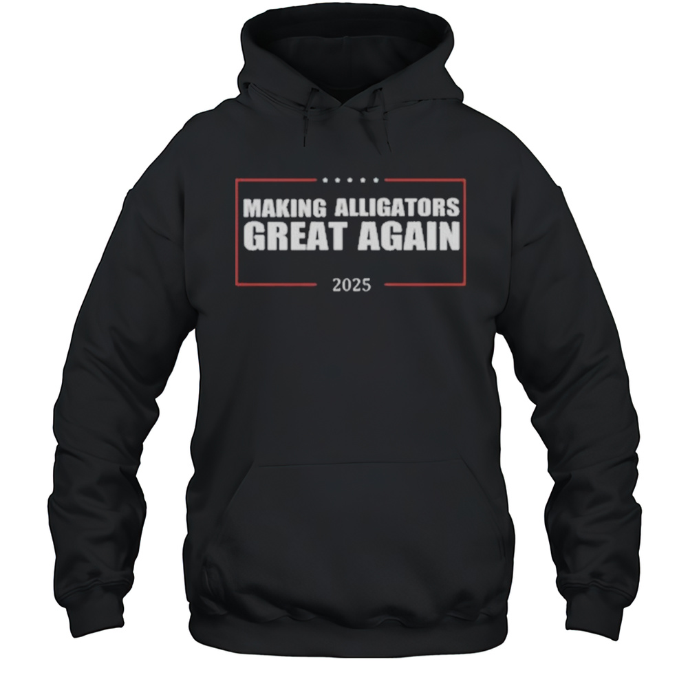 Trump Making Alligators Great Again T-Shirt Unisex Hoodie