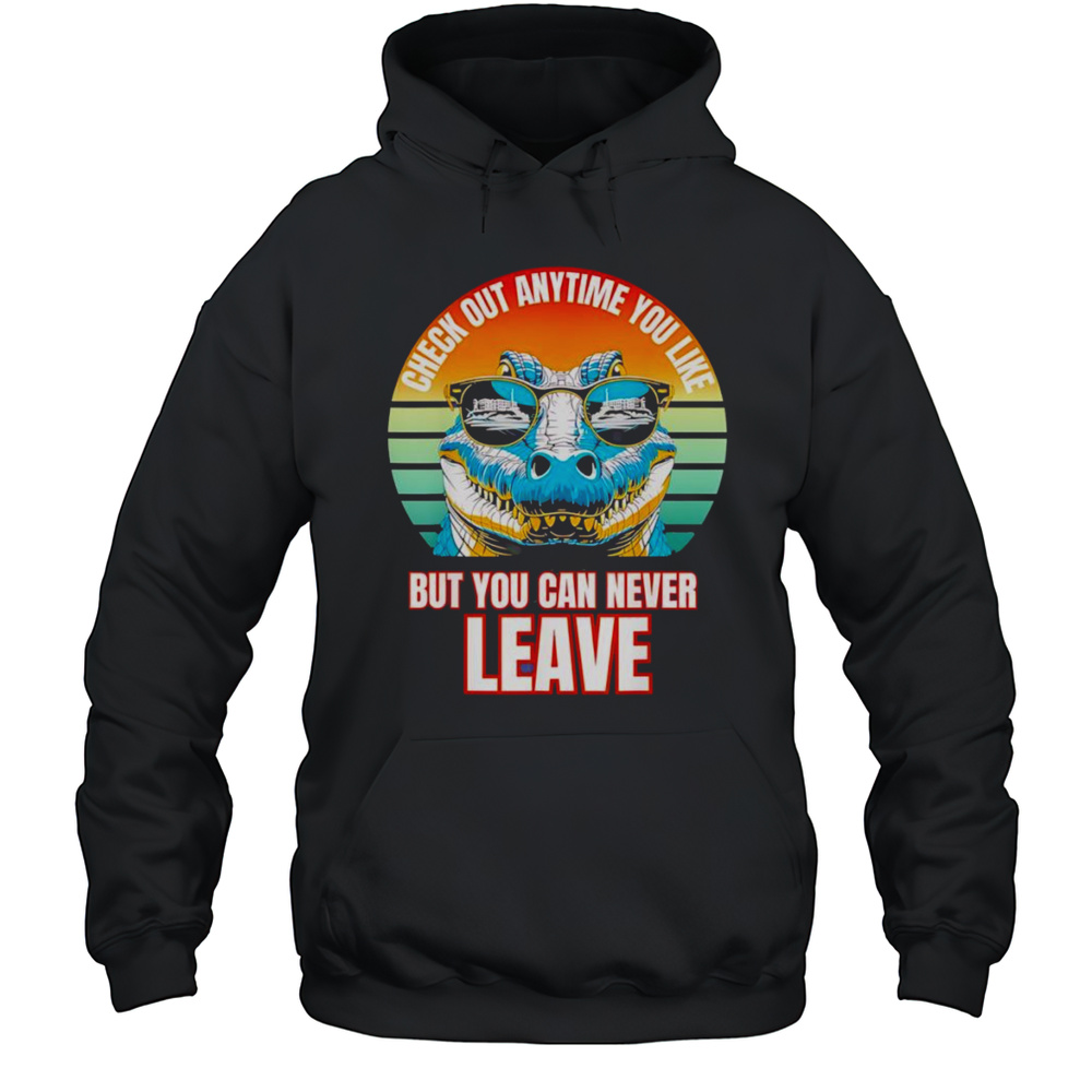 Alligator Check Out Any Time You Like But You Can Never Leave Retro Shirt Unisex Hoodie