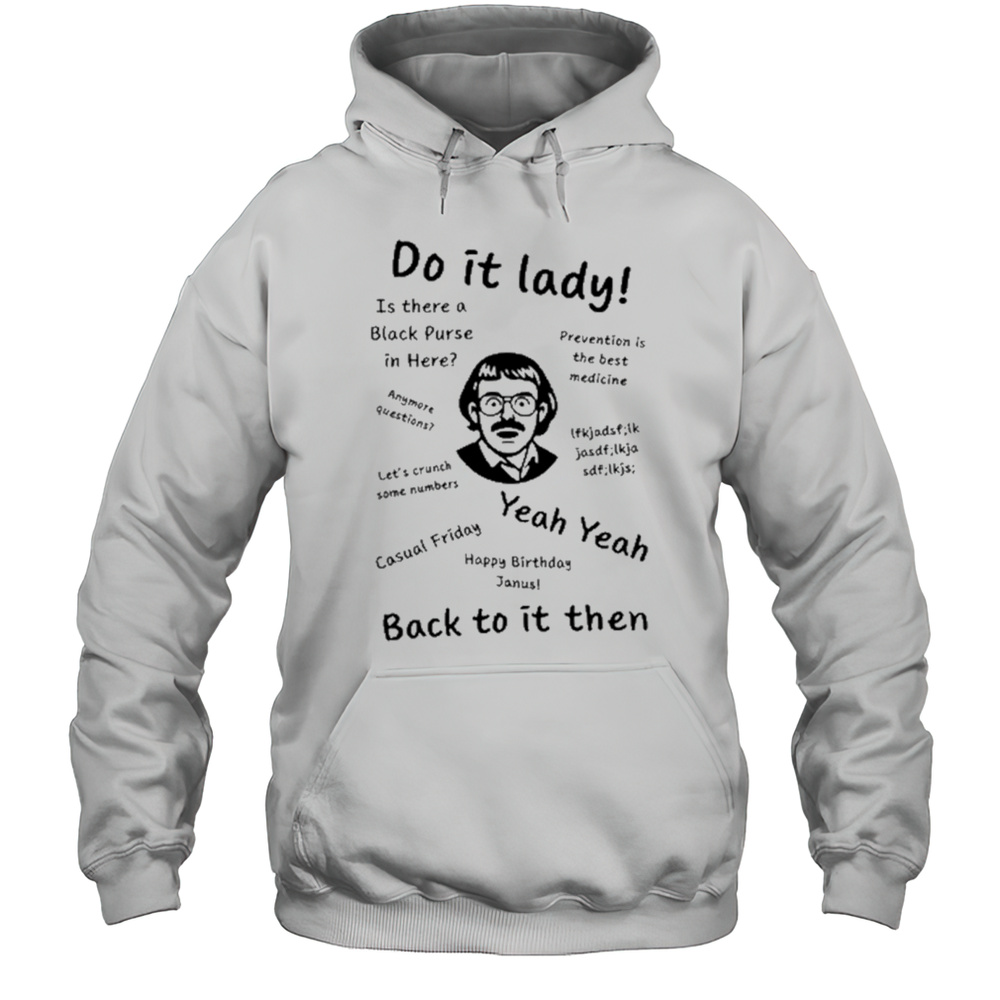 Cineteex Adriangrosss Do It Lady Shirt Unisex Hoodie