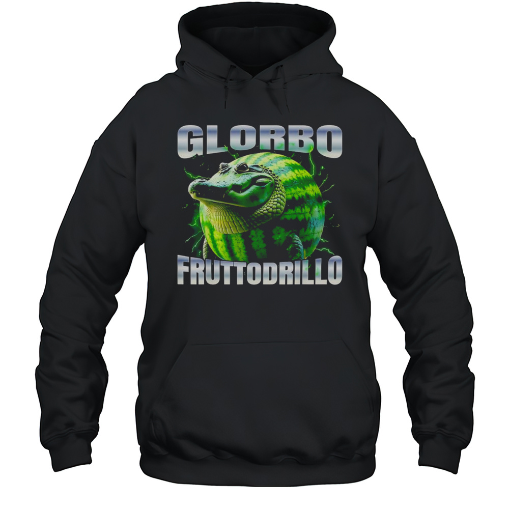Glorbo Fruttodrillo Bootleg Shirt Unisex Hoodie