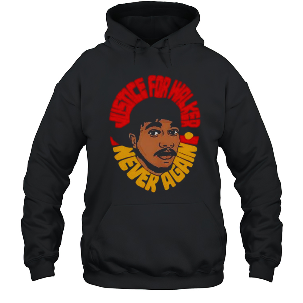 Justice For Walker Shirt Unisex Hoodie