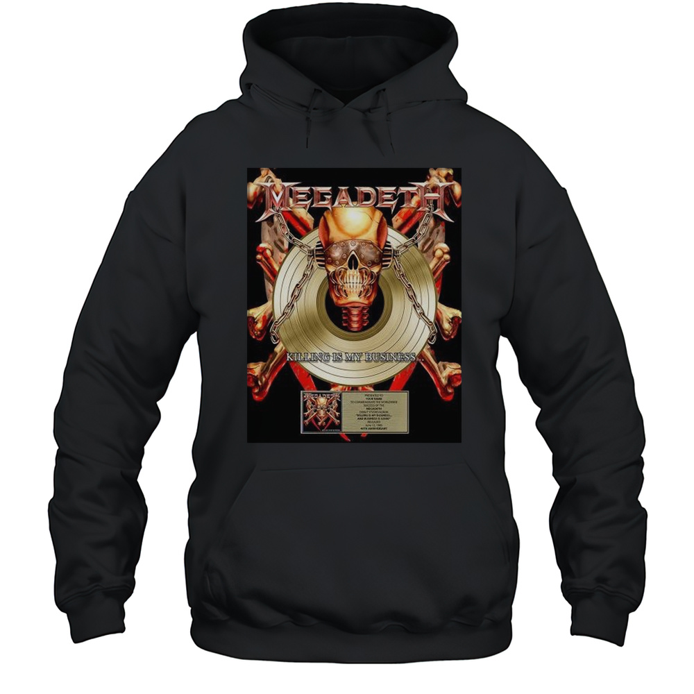 Megadeth Killing Is My Business 40th Anniversary Plaque Poster Shirt Unisex Hoodie