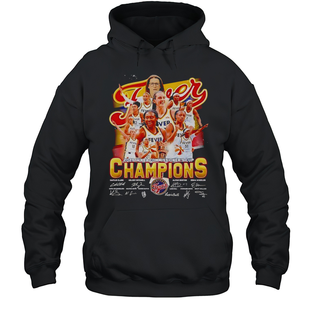 WNBA Commissioners Cup 2025 Champion Indiana Fever Premium Shirt Unisex Hoodie