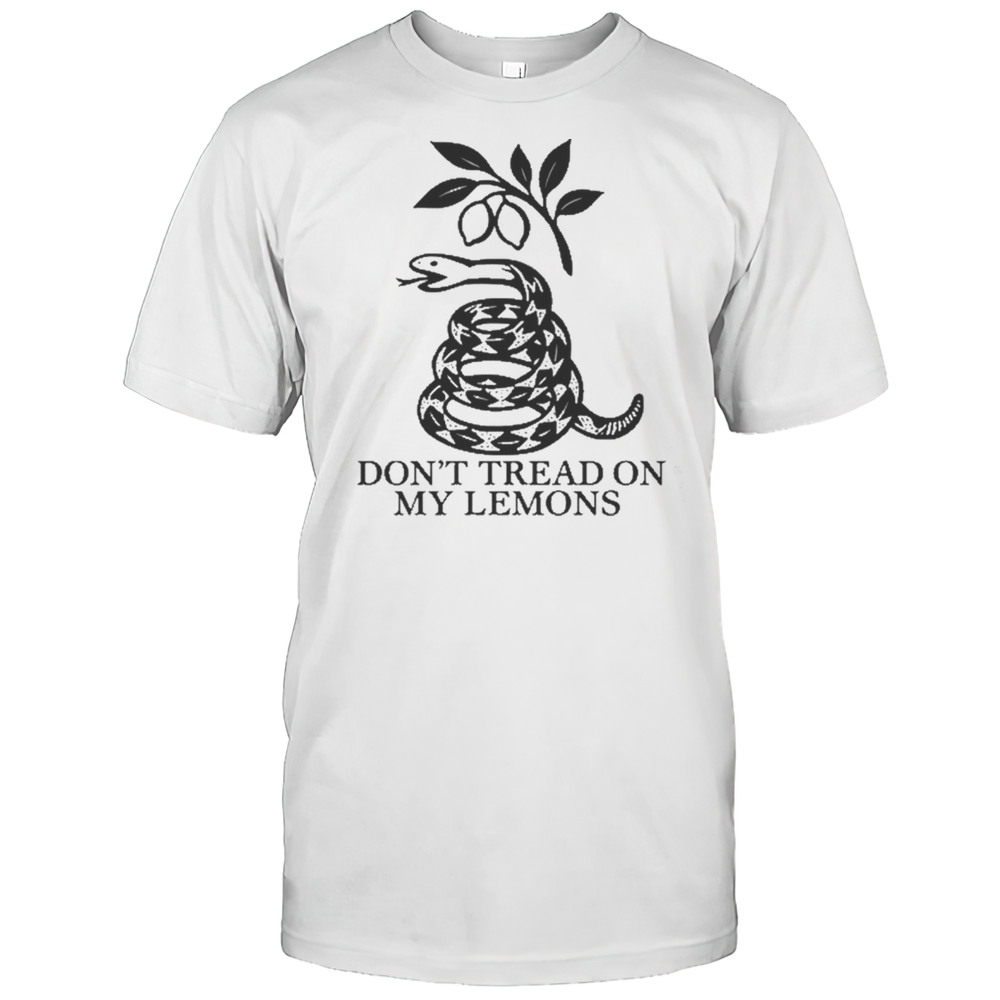 Dont Tread On My Lemons T-Shirt