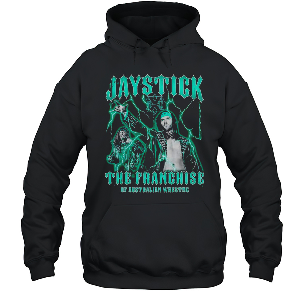 Jaystick The Franchise Of Australian Wrestng Shirt Unisex Hoodie