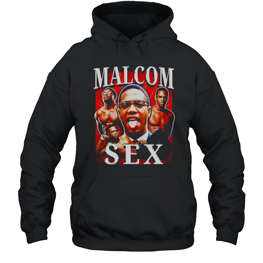 Malcom X Sex Retro Shirt Unisex Hoodie