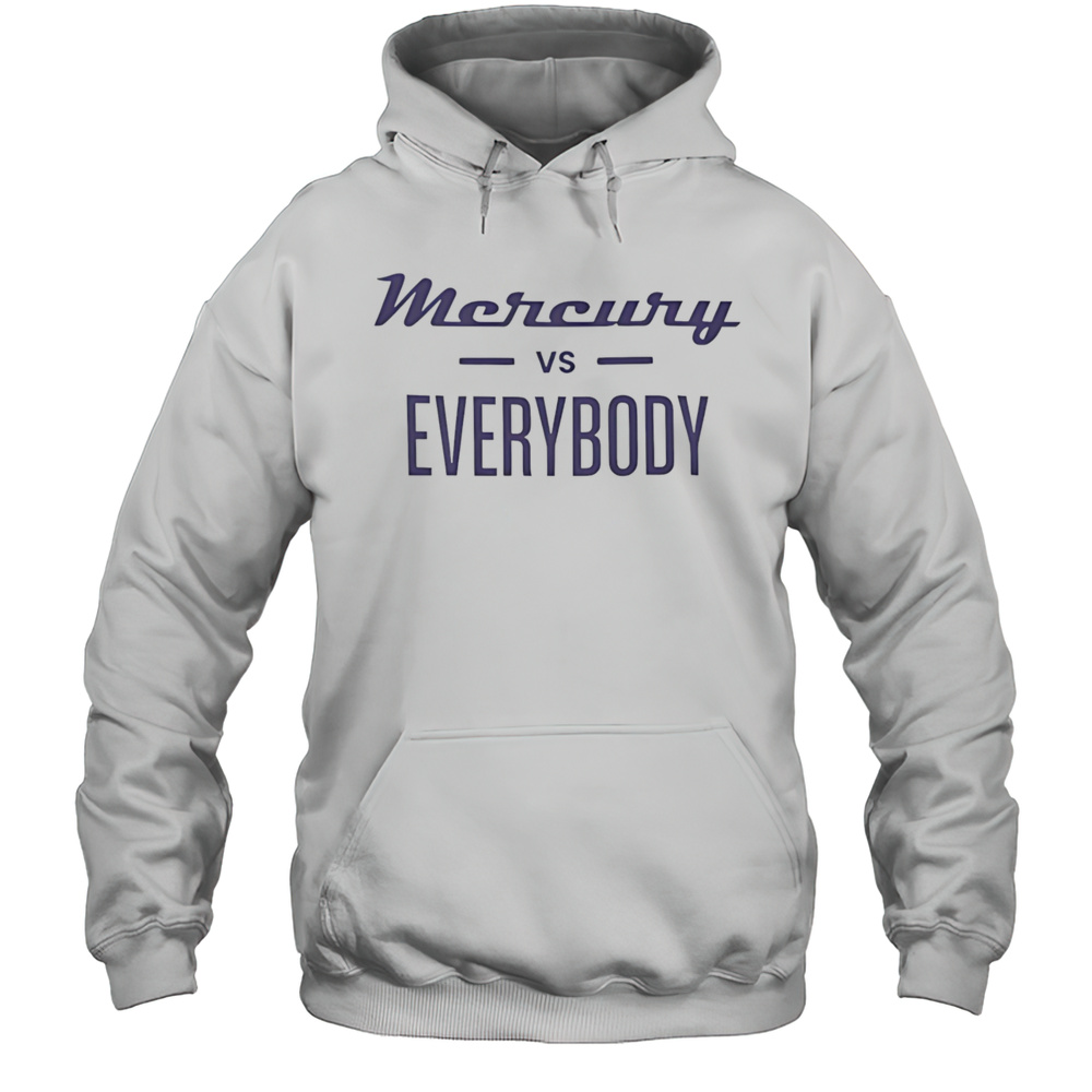 Phoenix Mercury Vs Everybody Shirt Unisex Hoodie