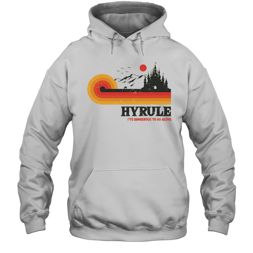 Retro Legend Hyrule Its Dangerous To Go Alone Shirt Unisex Hoodie