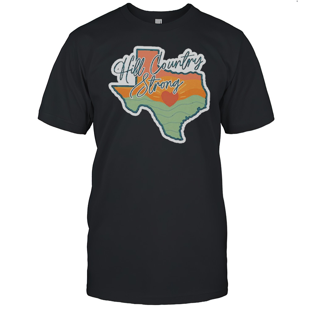 Texas Hill Country Strong T-Shirt