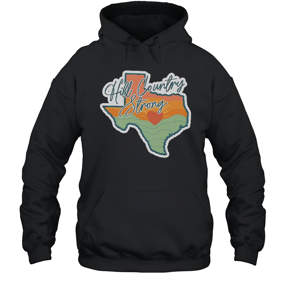 Texas Hill Country Strong T-Shirt Unisex Hoodie