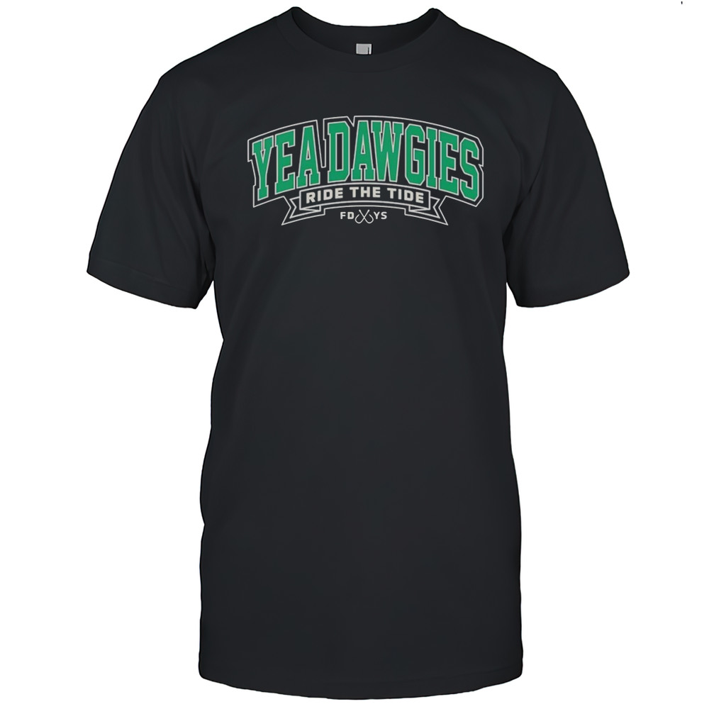 Yea Dawgies Ride The Tide Shirt