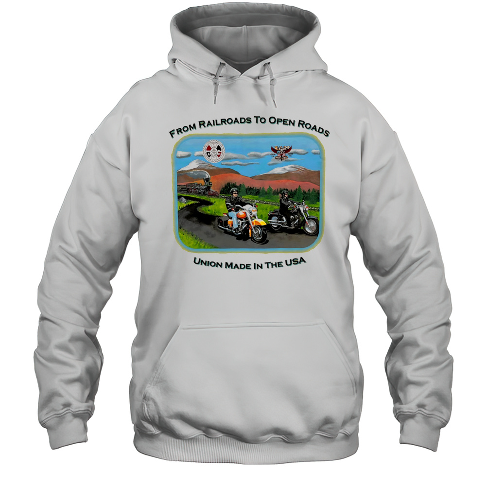 Harley Davidson From Railroads To Open Roads Union Made In The USA Shirt Unisex Hoodie