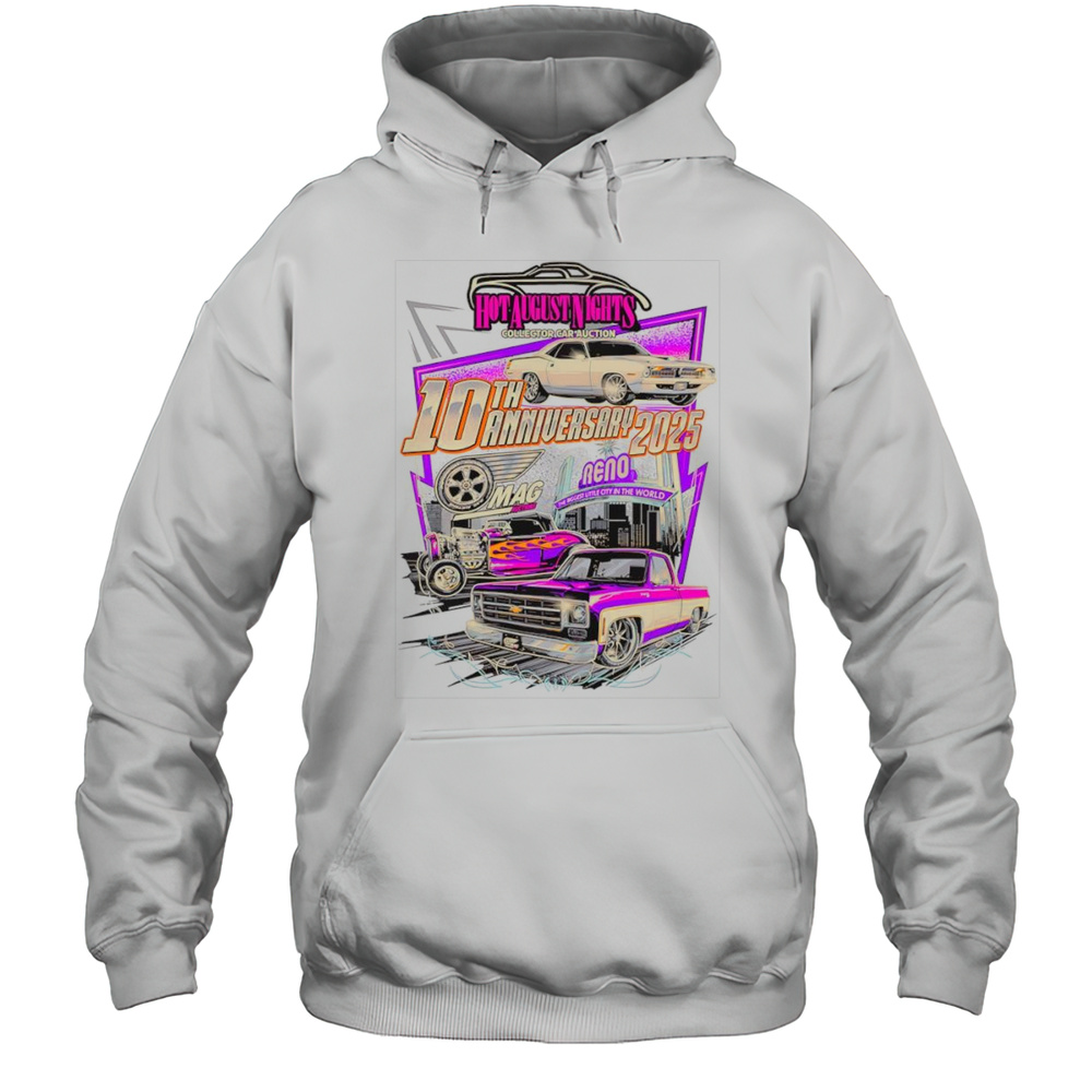 Hot August Nights 10th Anniversary 2025 Shirt Unisex Hoodie