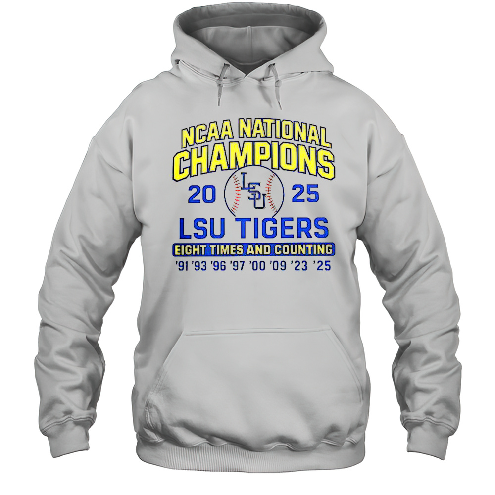 LSU Tigers 2025 NCAA Champions Eight Times And Counting T-Shirt Unisex Hoodie