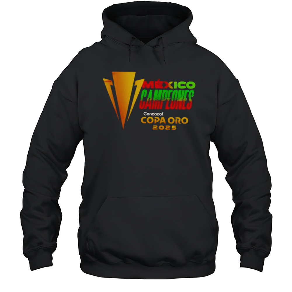 Mexico Campeones Concacaf Copa Oro 2025 Limited Shirt Unisex Hoodie