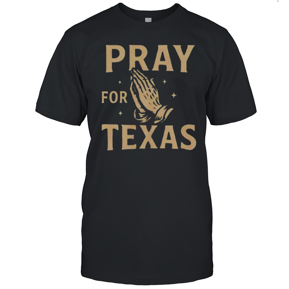 Pray For Texas Hand Shirt