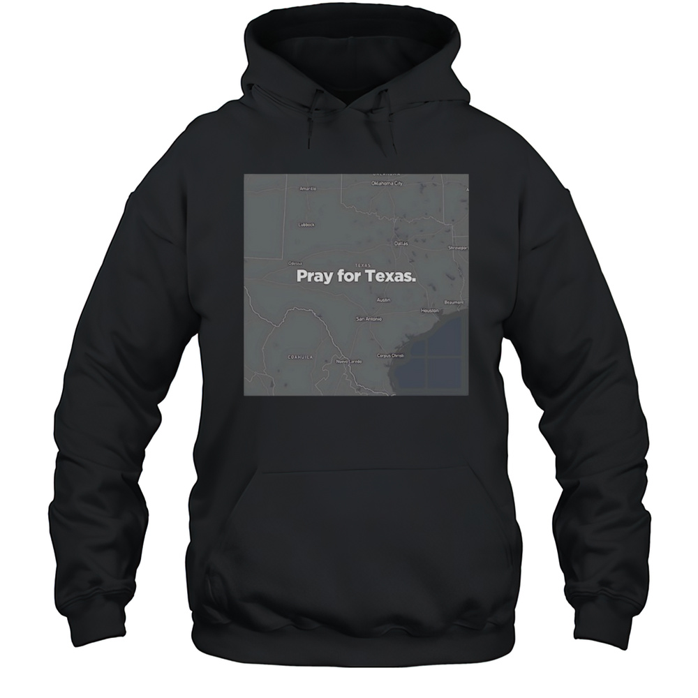 Texas Strong Pray For Texas State 2025 Shirt Unisex Hoodie