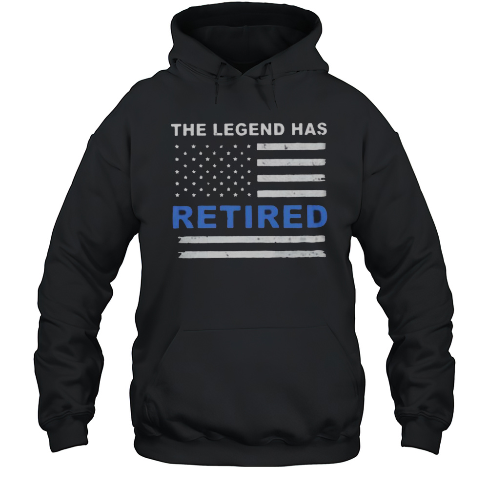 The Legend Has Retired Shirt Unisex Hoodie