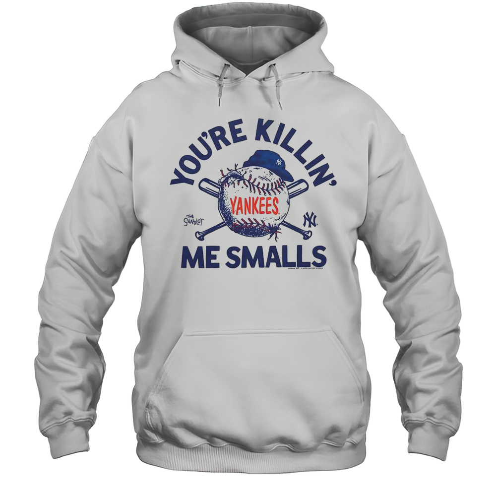 The Sandlot X New York Yankees Youre Killin Me Smalls T-Shirt Unisex Hoodie