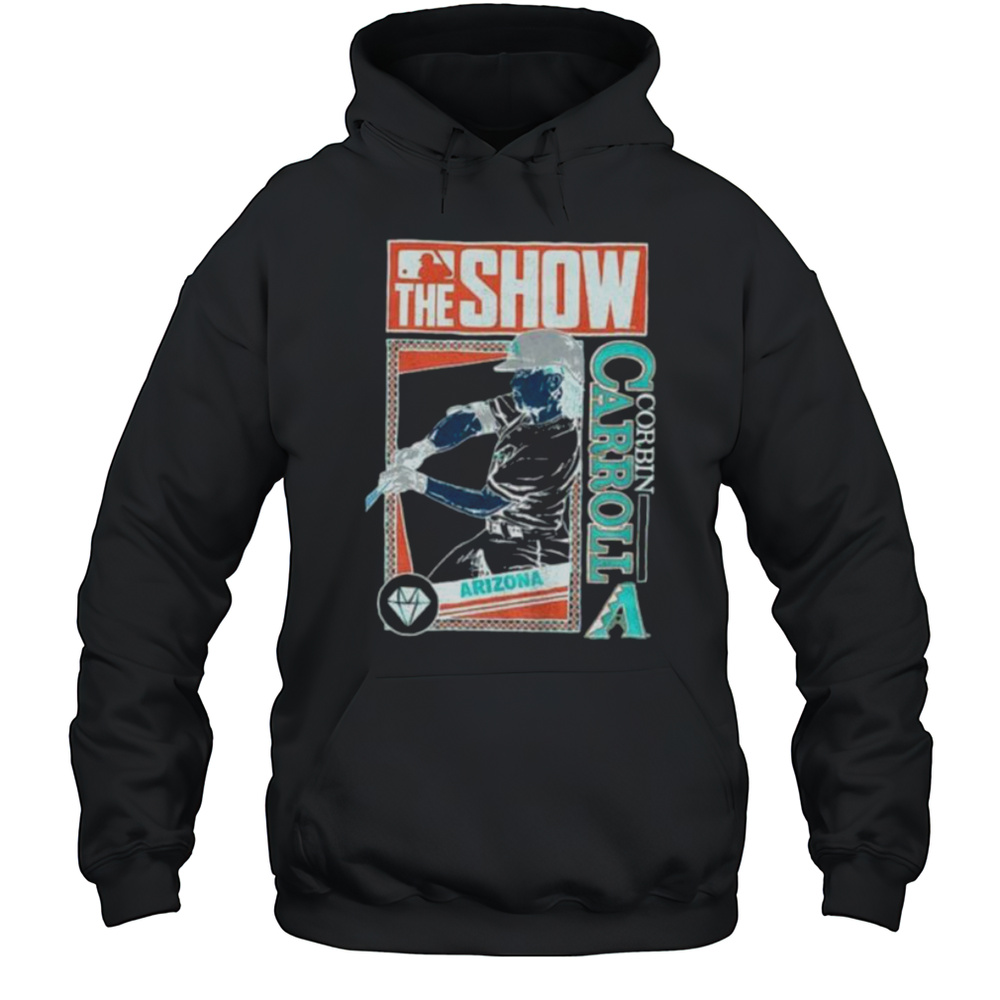 The Show Corbin Carroll Arizona Diamondbacks MLB Baseball Cartoon Shirt Unisex Hoodie