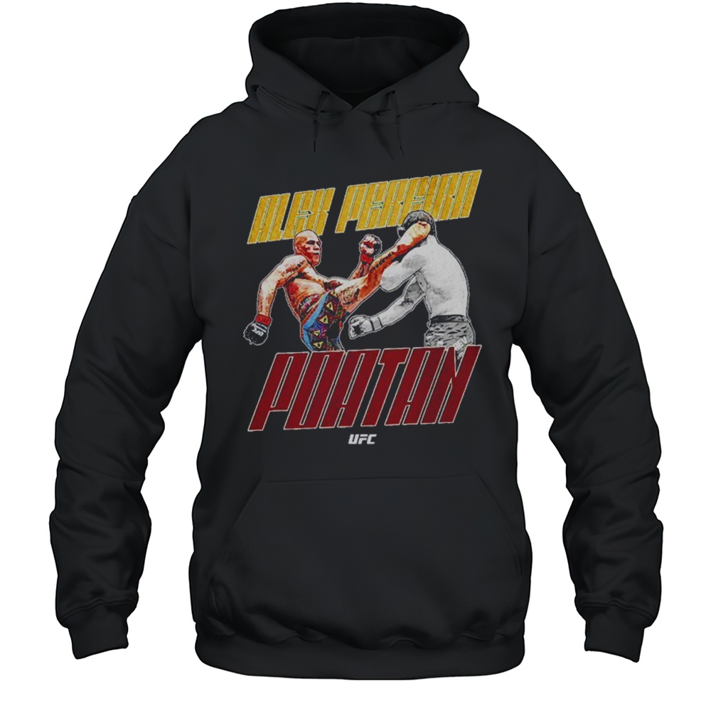 Alex Pereira Poatan Head Kick UFC Shirt Unisex Hoodie