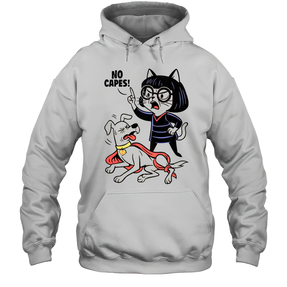 Cat No Capes Super Hero Dog T-Shirt Unisex Hoodie