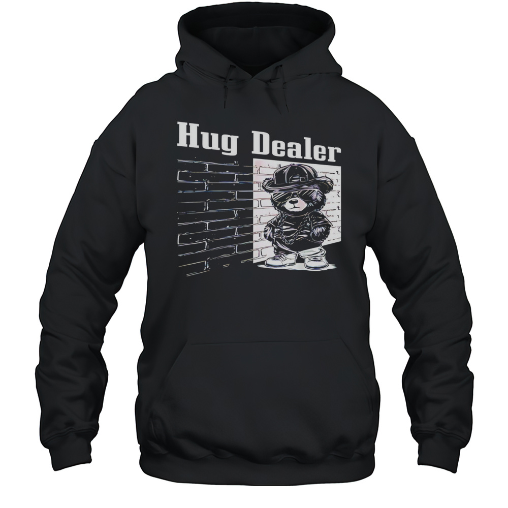 Cool Gangster Teddy Bear Hug Dealer Shirt Unisex Hoodie