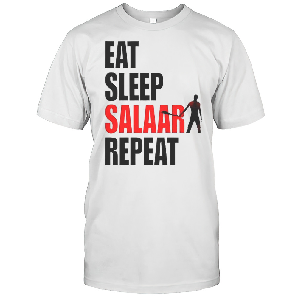 Eat Sleep Salaar Repeat Indian Action T-Shirt