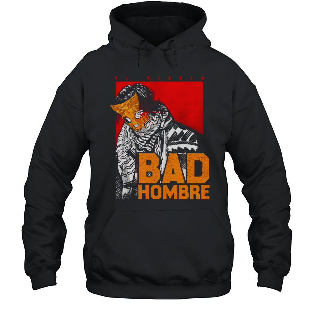 El Diablo Bad Hombre Shirt Unisex Hoodie
