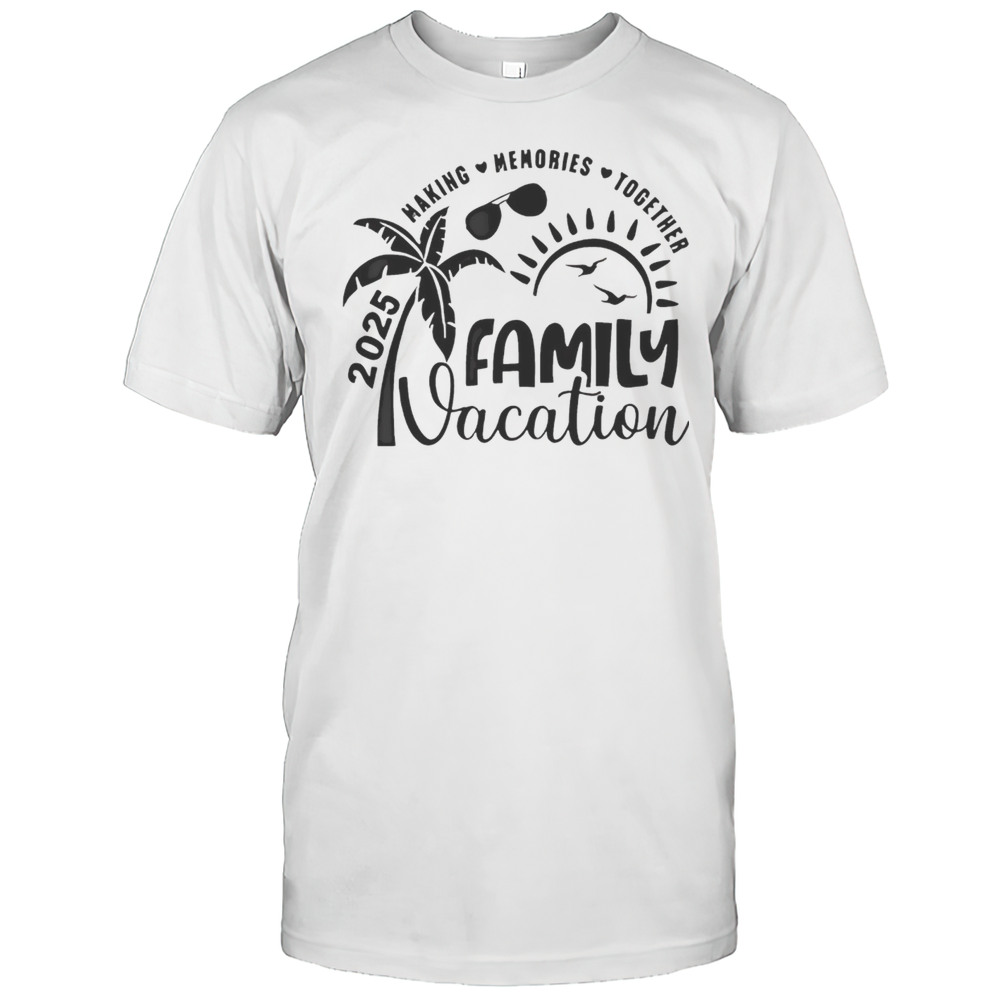 Making Memories Together Family Vacation 2025