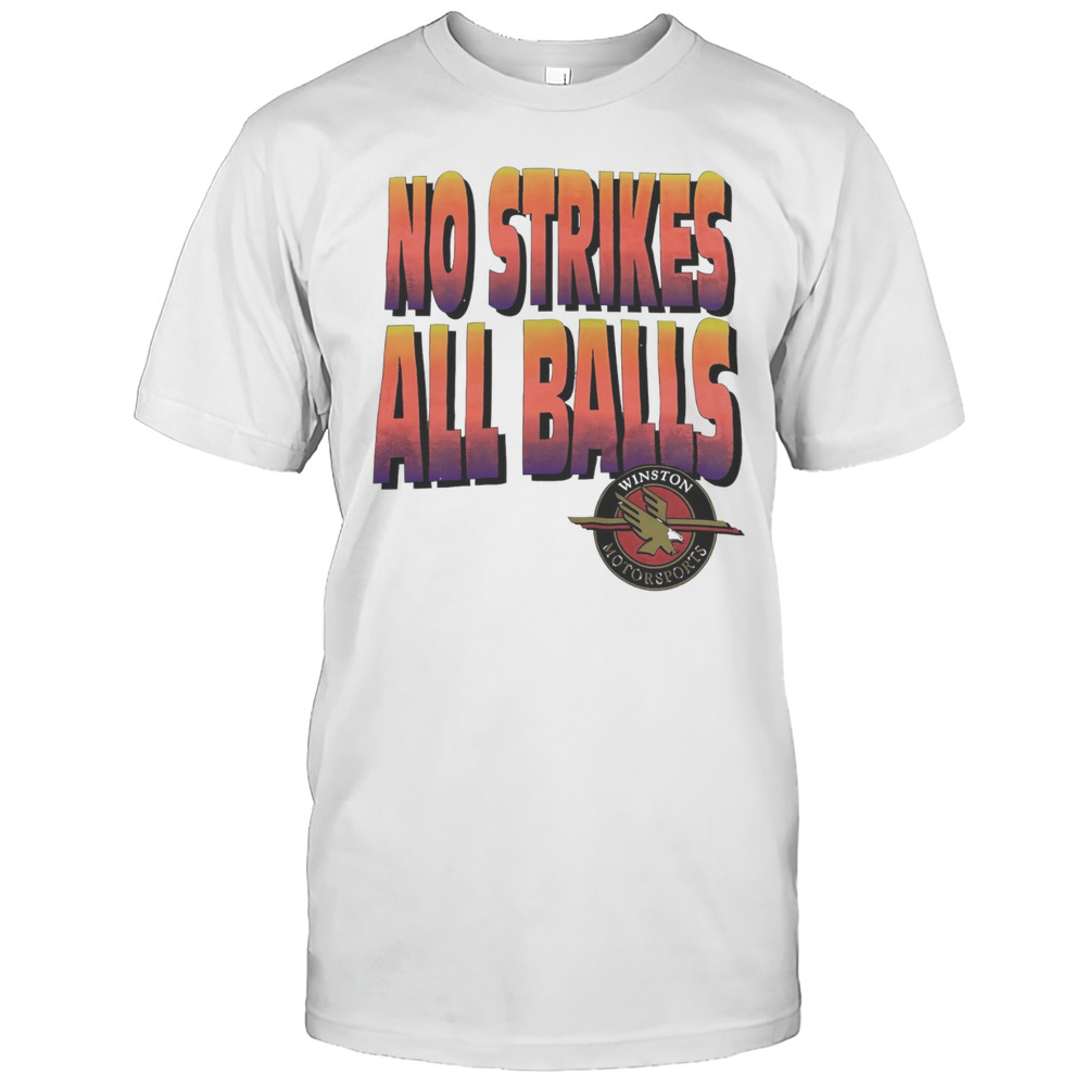 Nascar Winston Cup The Series No Strikes All Balls Shirt
