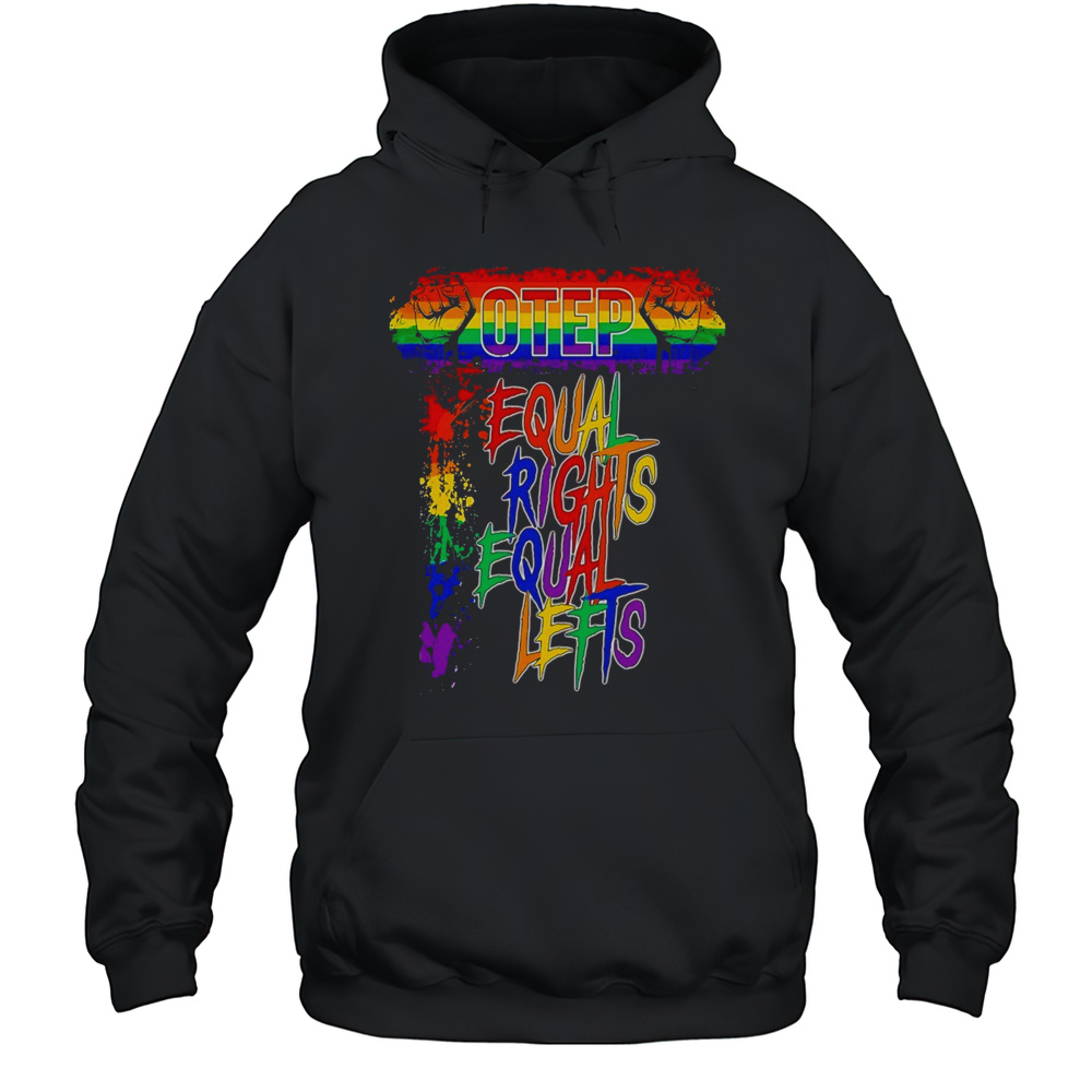 Otep Equal Rights Equal Lefts Shirt Unisex Hoodie