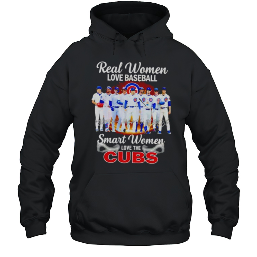 Real Women Love Baseball Smart Women Love The Chicago Cubs Players Signature Shirt Unisex Hoodie