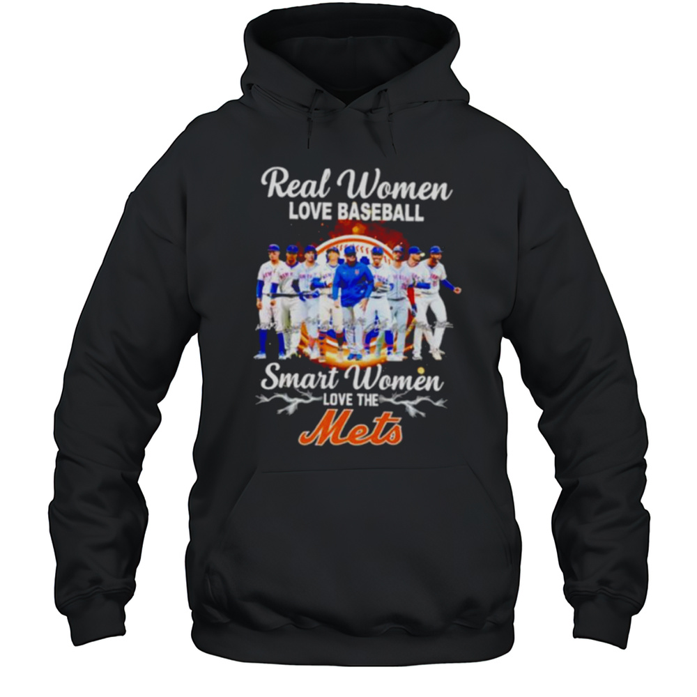Real Women Love Baseball Smart Women Love The New York Mets Players Signature Shirt Unisex Hoodie
