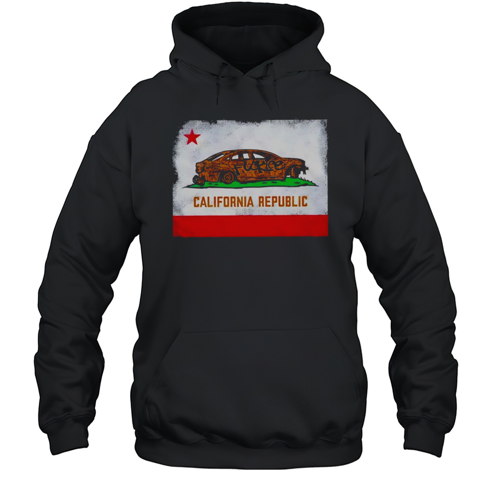Fuck California Republic Car Shirt Unisex Hoodie