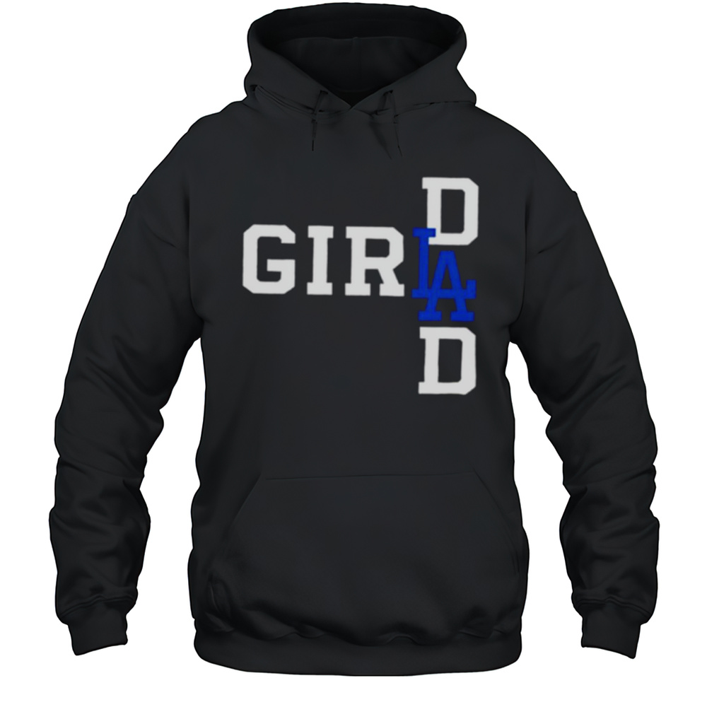LA Girl Dad Shirt Unisex Hoodie