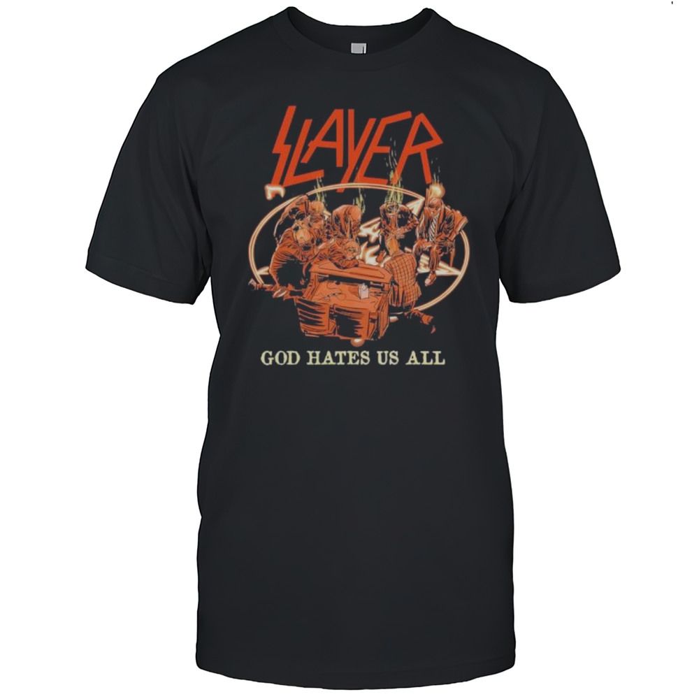 Slayer God Hates Us All Trump Administration Shirt