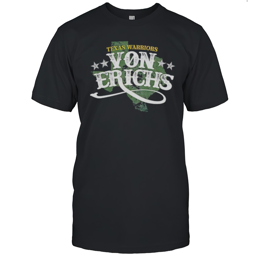 Texas Warriors Von Erichs Shirt