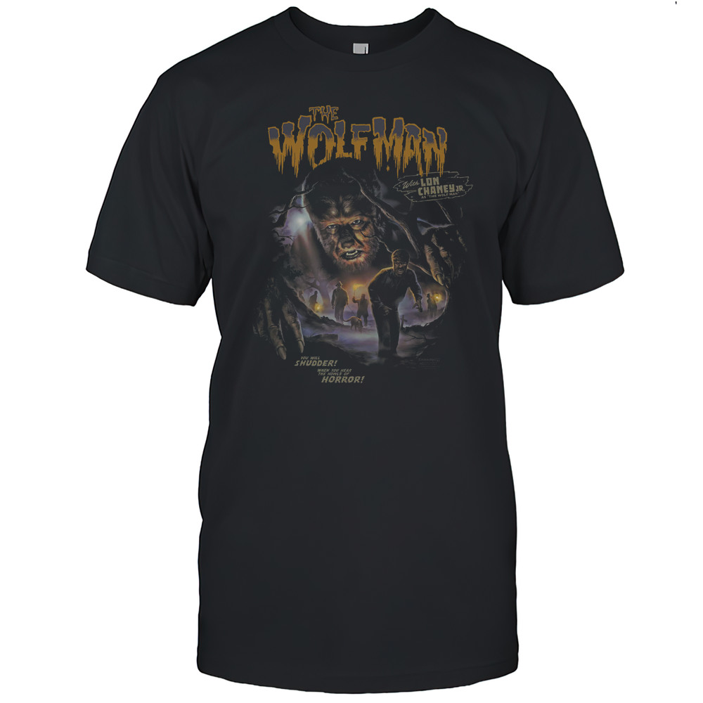 The Wolfman With Lon Chaney Jr As The Wolf Man You Will Shudder When You Hear The Howls Of Horror Shirt