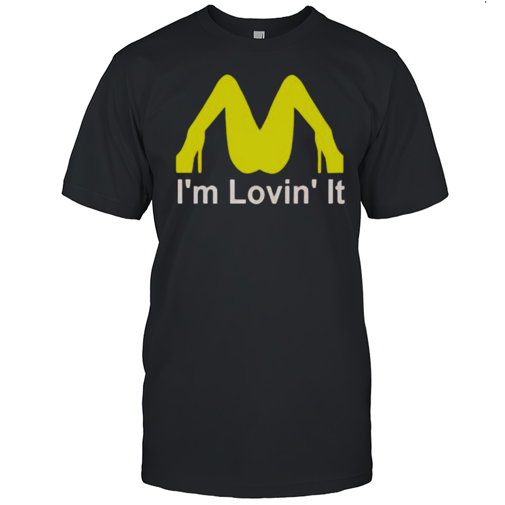 Anticommie McDonald Im Lovin It Shirt
