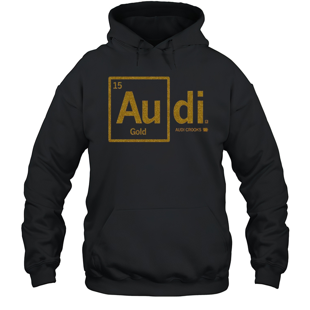 Audi Crooks Gold Shirt Unisex Hoodie